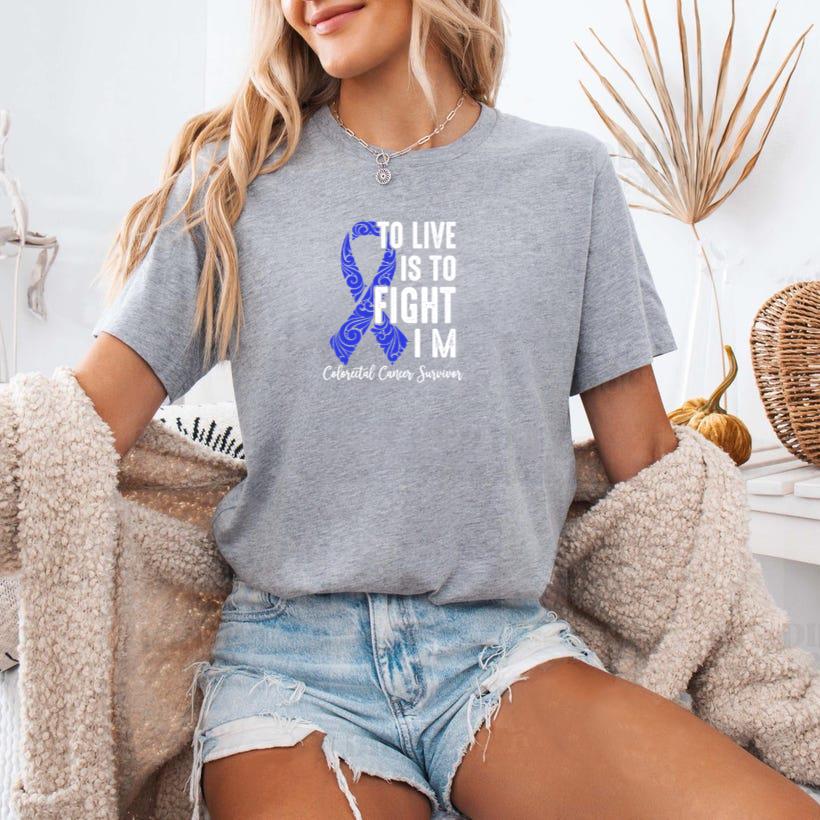 To live is to fight colorectal T-Shirt